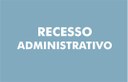 Recesso Administrativo